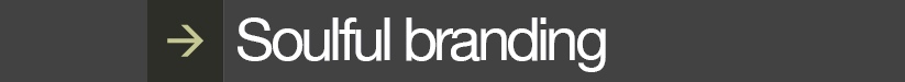 Soulful branding